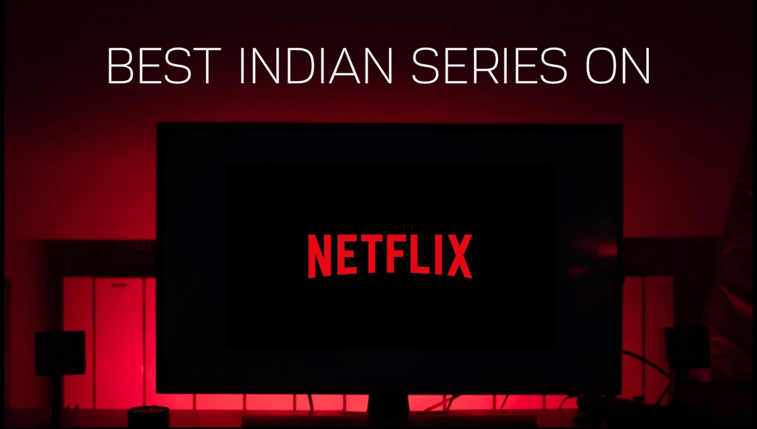 Best indian series netflix