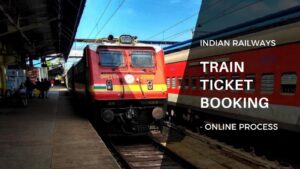 How To Book Train Tickets (Reserved) Online In India 2023